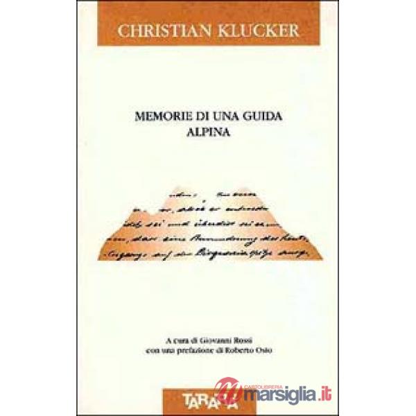 Memorie di una guida alpina
