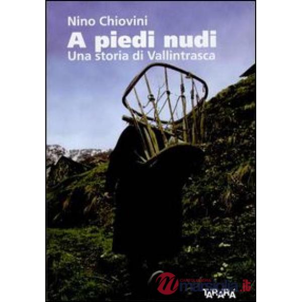 A piedi nudi. Una storia di Vallintrasca