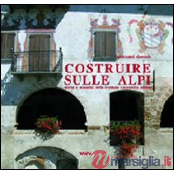 Costruire sulle Alpi