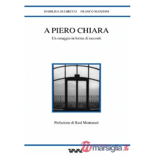 A Piero Chiara un omaggio in forma di racconti
