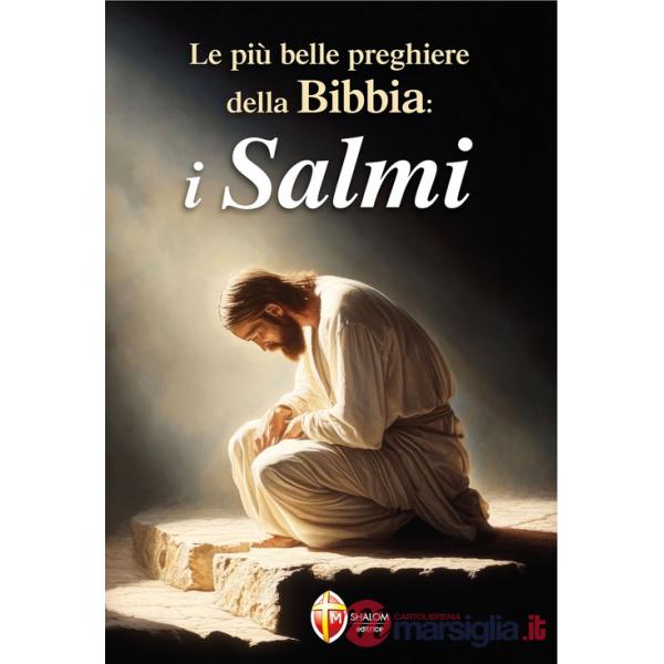 Più belle preghiere della Bibbia: i Salmi (Le)