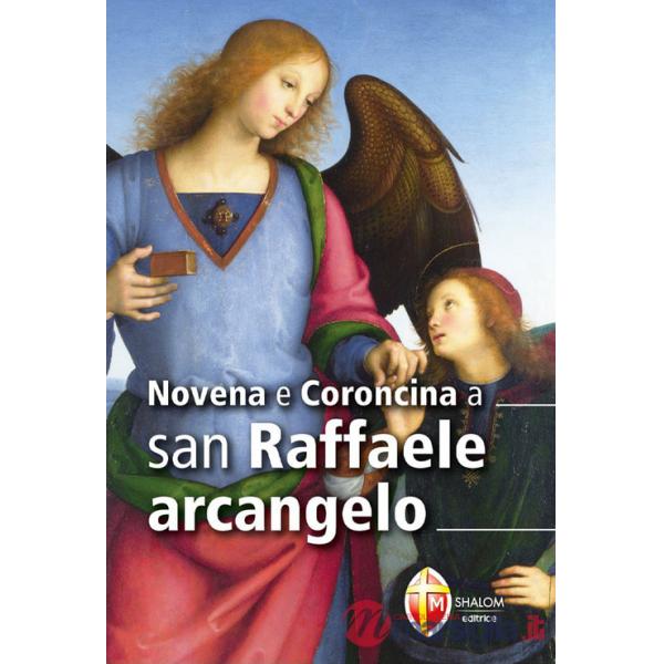 Novena e coroncina a san Raffaele arcangelo