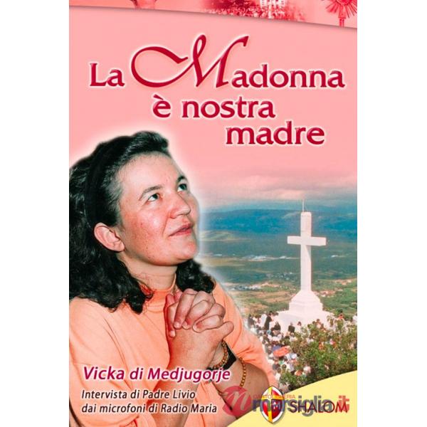 Madonna è nostra madre (La)