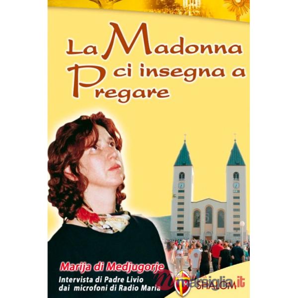 Madonna ci insegna a pregare (La)
