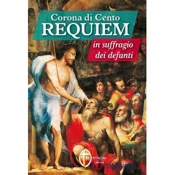 Corona di cento requiem in suffragio dei defunti