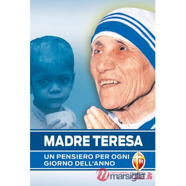 Madre Teresa. Un pensiero per ogni giorno dell'anno
