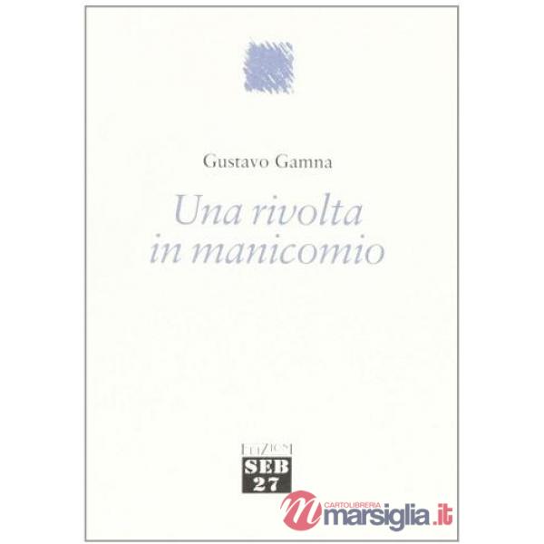 Rivolta in manicomio (Una)