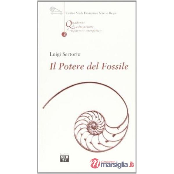 Potere del fossile (Il)