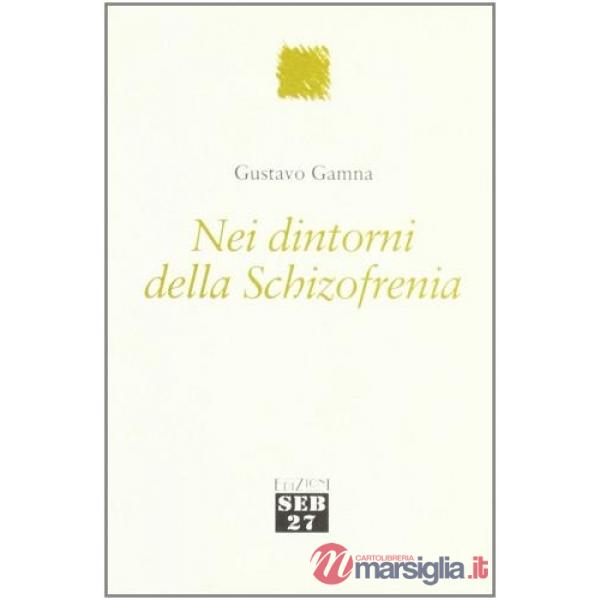 Nei dintorni della schizofrenia