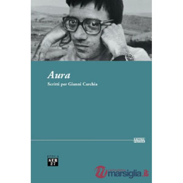 Aura. Scritti per Gianni Carchia