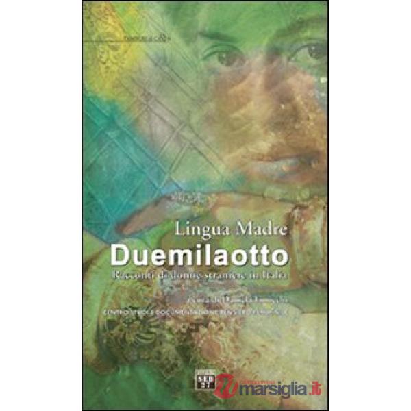 Lingua madre Duemilaotto