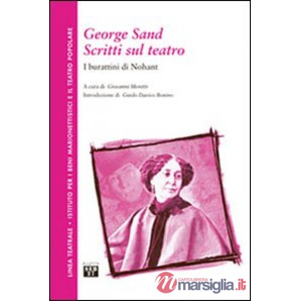 George Sand. Scritti sul teatro. I burattini di Nohant