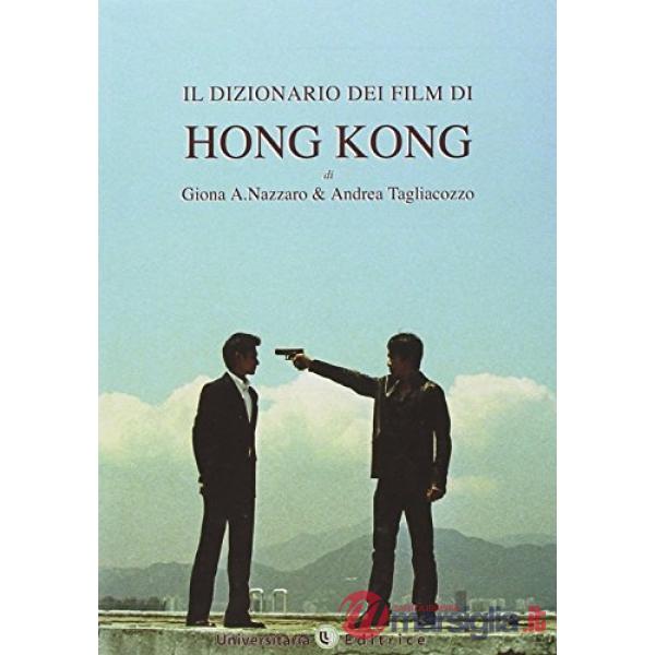 Dizionario dei film di Hong Kong (Il)