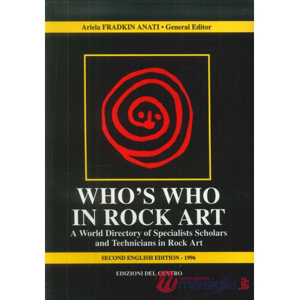 Who's who in rock art. A world directory of specialists scholars and technicians