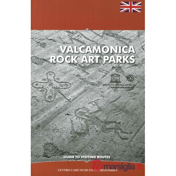 Valcamonica rock art parks. Guide to visiting routes