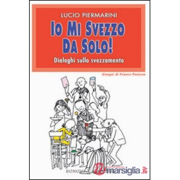 Io mi svezzo da solo! Dialoghi sullo svezzamento
