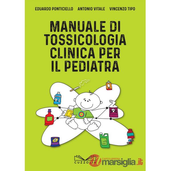Manuale di tossicologia clinica per il pediatra