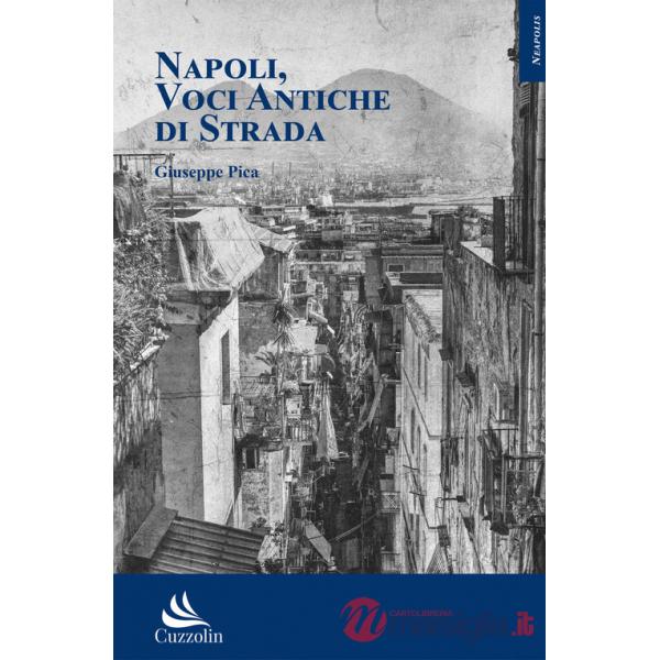 Napoli, voci antiche di strada