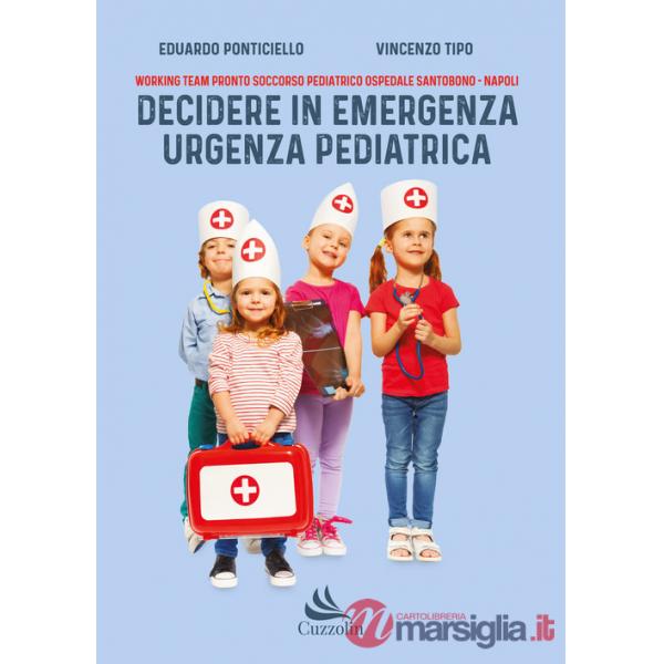 Decidere in emergenza urgenza pediatrica
