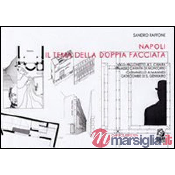 Napoli. Il tema della doppia facciata