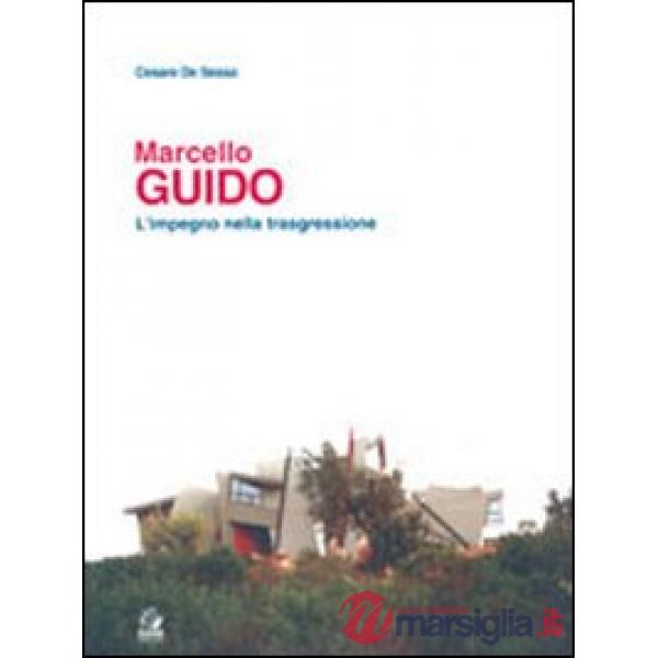 Marcello Guido. L'impegno nella trasgressione