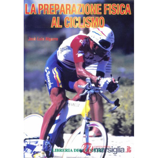Preparazione fisica al ciclismo (La)