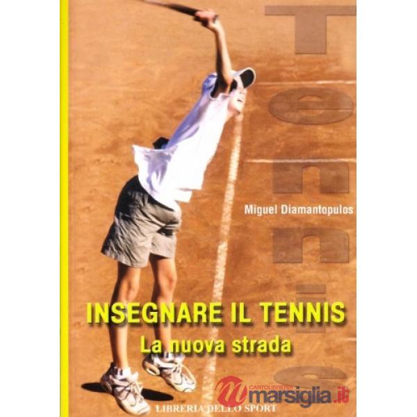 Insegnare il tennis. La nuova strada