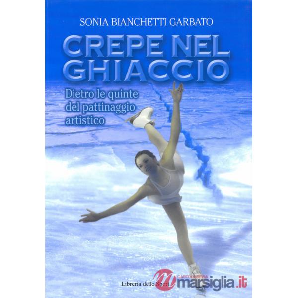 Crepe nel ghiaccio. Dietro le quinte del pattinaggio artistico