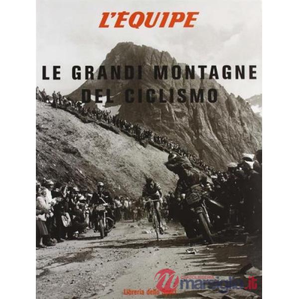 Grandi montagne del ciclismo (Le)