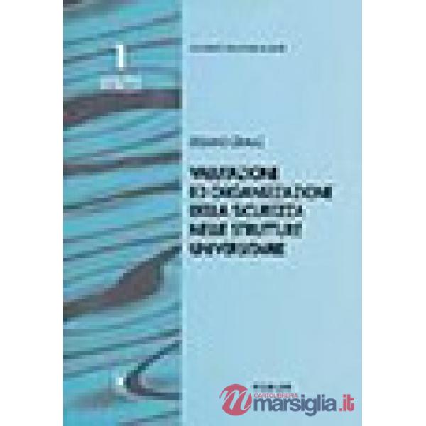 Valutazione e organizzazione della sicurezza nelle strutture universitarie