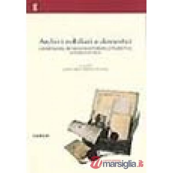 Archivi nobiliari e domestici. Conservazione, metodologie di riordino e prospettive di ricerca storica