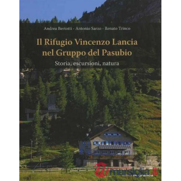 Rifugio Vincenzo Lancia nel gruppo del Pasubio (Il)