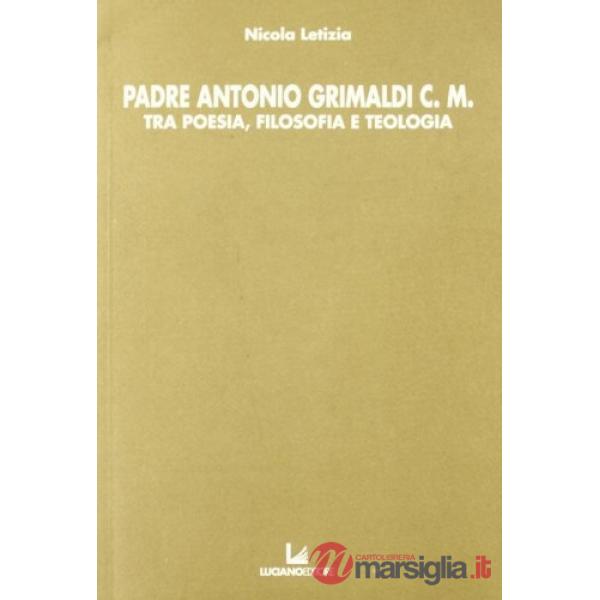 Padre Antonio Grimaldi c. m. tra poesia, filosofia e teologia