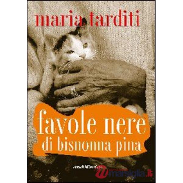 Favole nere di bisnonna Pina