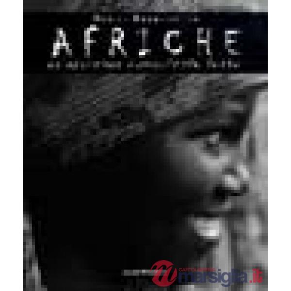 Afriche. La speranza nonostante tutto