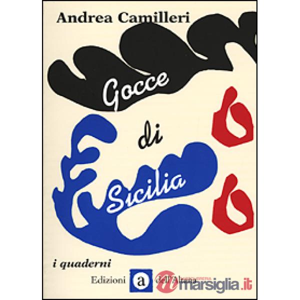 Gocce di Sicilia. Ediz. illustrata