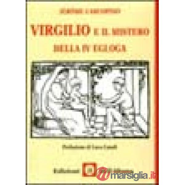 Virgilio e il mistero della IV Egloga