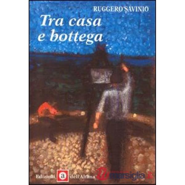 Tra casa e bottega