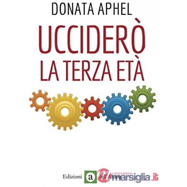 Ucciderò la terza età