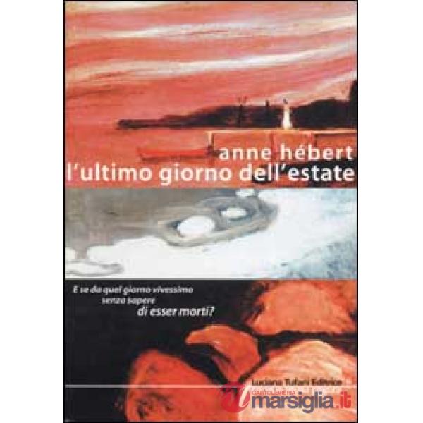 Ultimo giorno dell'estate (L')