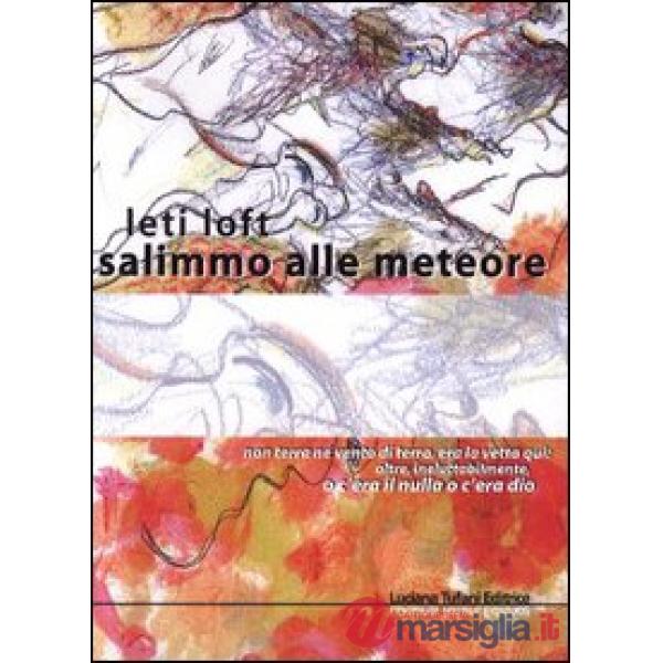 Salimmo alle meteore