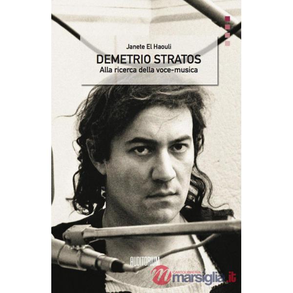 Demetrio Stratos. Alla ricerca della voce-musica. Con CD Audio