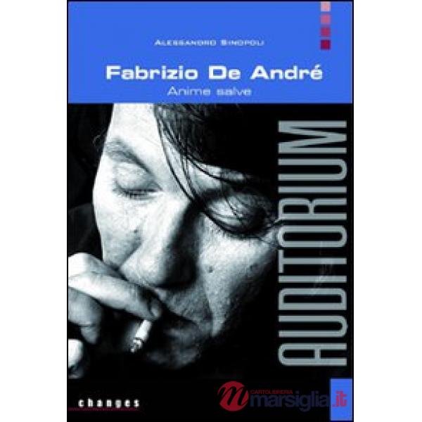 Fabrizio De André. Anime salve