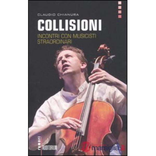 Collisioni. Incontri con musicisti straordinari