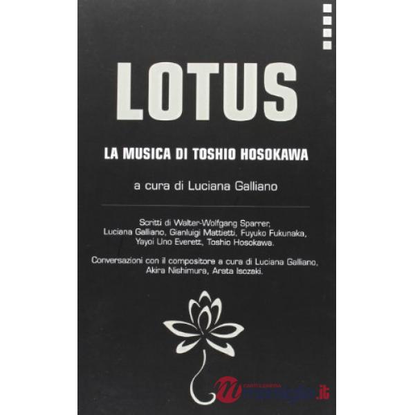 Lotus. La musica di Toshio Hosokawa