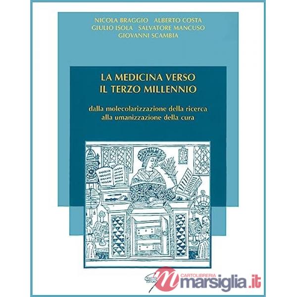 Medicina verso il terzo millennio (La)