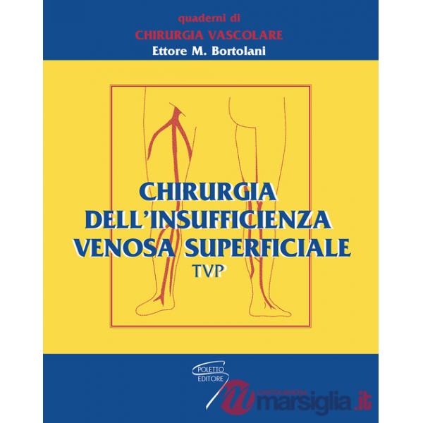 Chirurgia dell'insufficienza venosa superficiale tvp