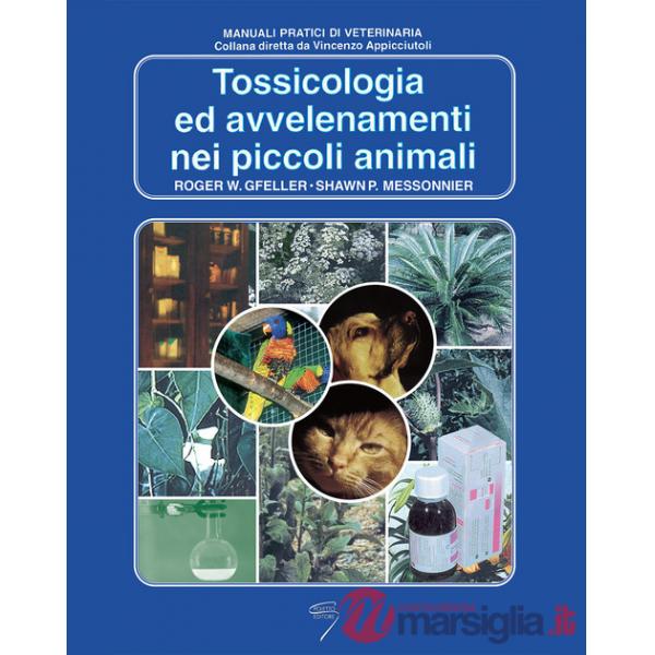 Tossicologia ed avvelenamenti nei piccoli animali