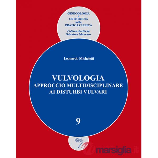 Vulvologia. Approccio multidisciplinare ai disturbi vulvari