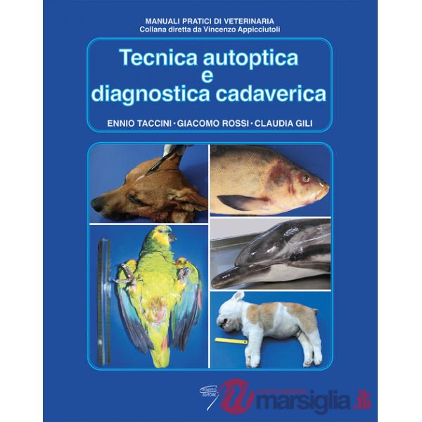 Tecnica autoptica e diagnostica cadaverica